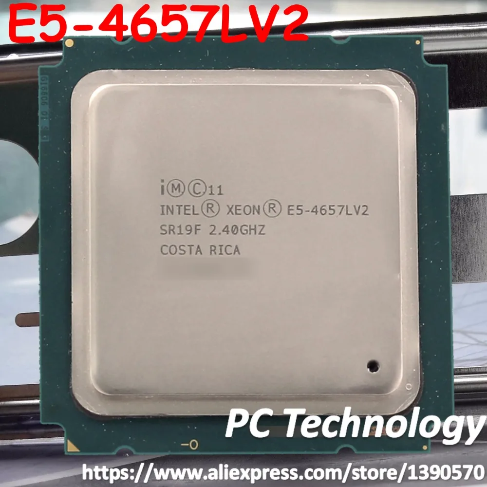 Оригинальный процессор Intel Xeon E5 4657LV2 2 4 ГГц 12 ядер 30 МБ SmartCache V2 FCLGA2011 115 Вт