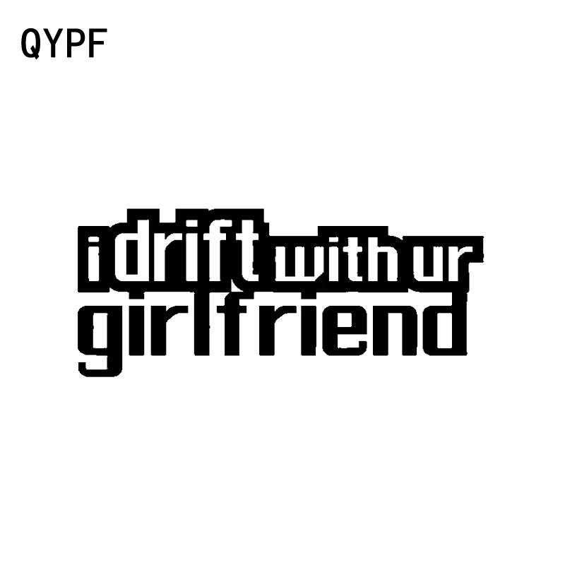 

QYPF 17.2CM*7CM I Drift Girlfriend Cute And Interesting Motorcycle Car Sticker Vinyl Decal Black Silver C15-2341
