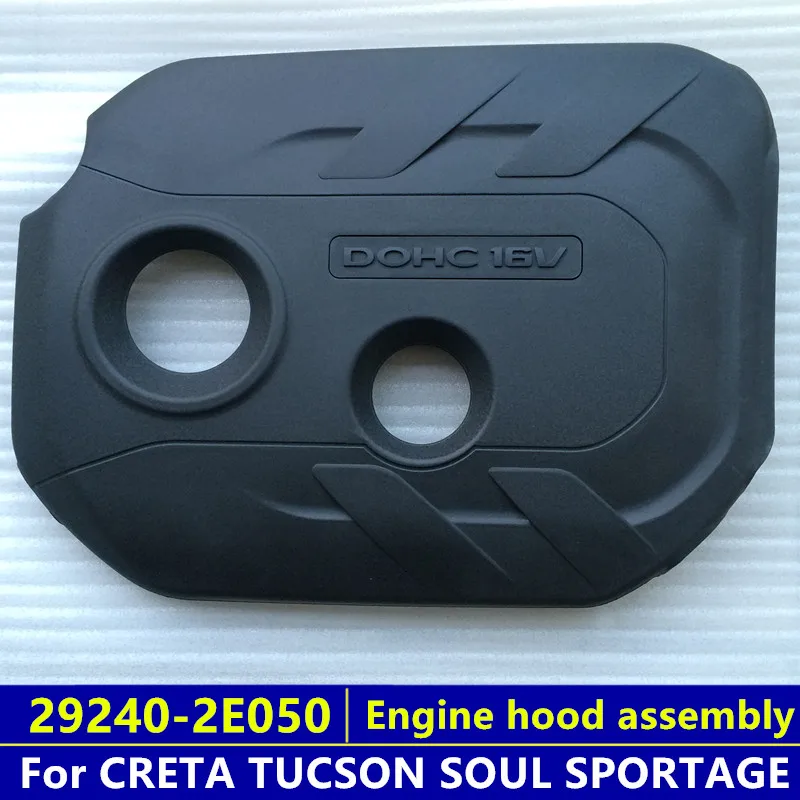 

ENGINE COVER decoration For IX25 creta 2.0l Tucson ix35 i45 sonata Soul Optima Sportage Engine Top Cover Lid 29240 2E050