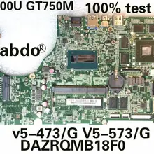 Abdo acer v5-573g V5-573 V5-473G V5-473 ZQR DAZRQMB18F0 материнская плата для ноутбука i5/4200u GT750M/4G 4 gb Оперативная память Тесты ОК