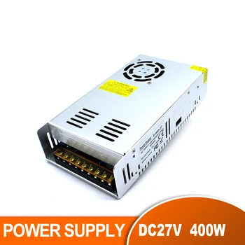 

Factory outlet Switching power supply 27V 14.8A 400W Power Source for LED Strip module Light CNC CCTV Stepper Motor