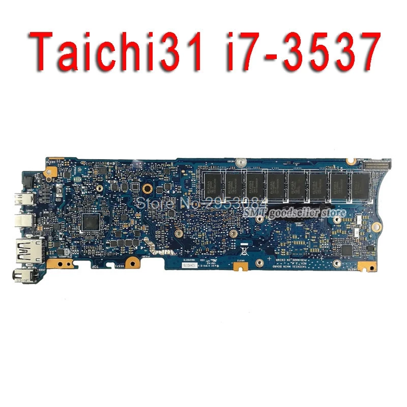 

Taichi31 for ASUS Laptop Motherboard REV2.0 i7-3537 Processor QS77 Chipest 4G On Board HD 4000 100% Tested Motherboard