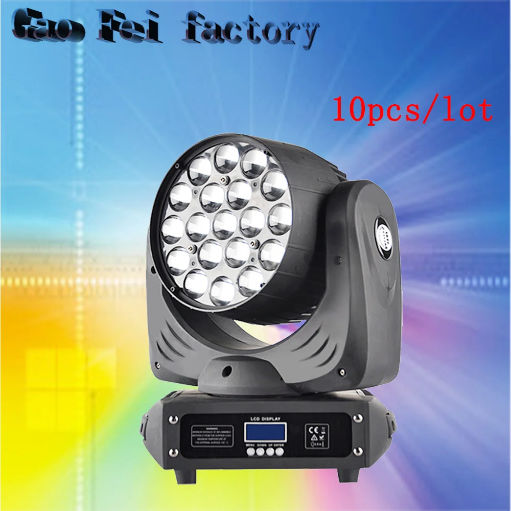 

10 Piece/Lot 19*12w Led RGBW Wash/Zoom Light DMX512 Moving Head Light Professional DJ /Bar /Party /Show /Stage Light