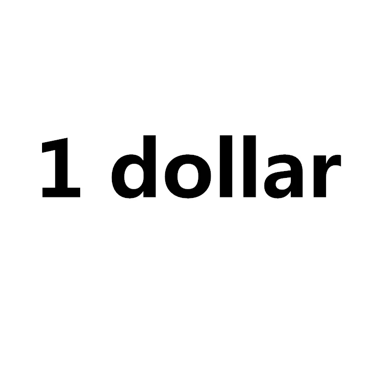 

1 dollar for shipping cost