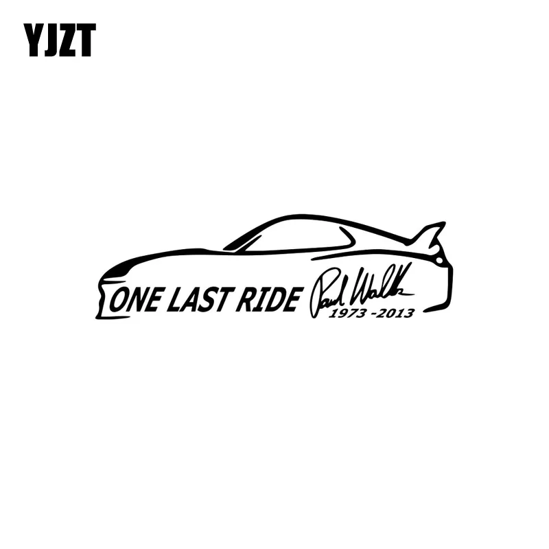 

YJZT 17.5CM*5.1CM ONE LAST RIDE RIP PAUL WALKER Fashion Vinyl Decal Car-styling Car Sticker Black/Silver C11-0494