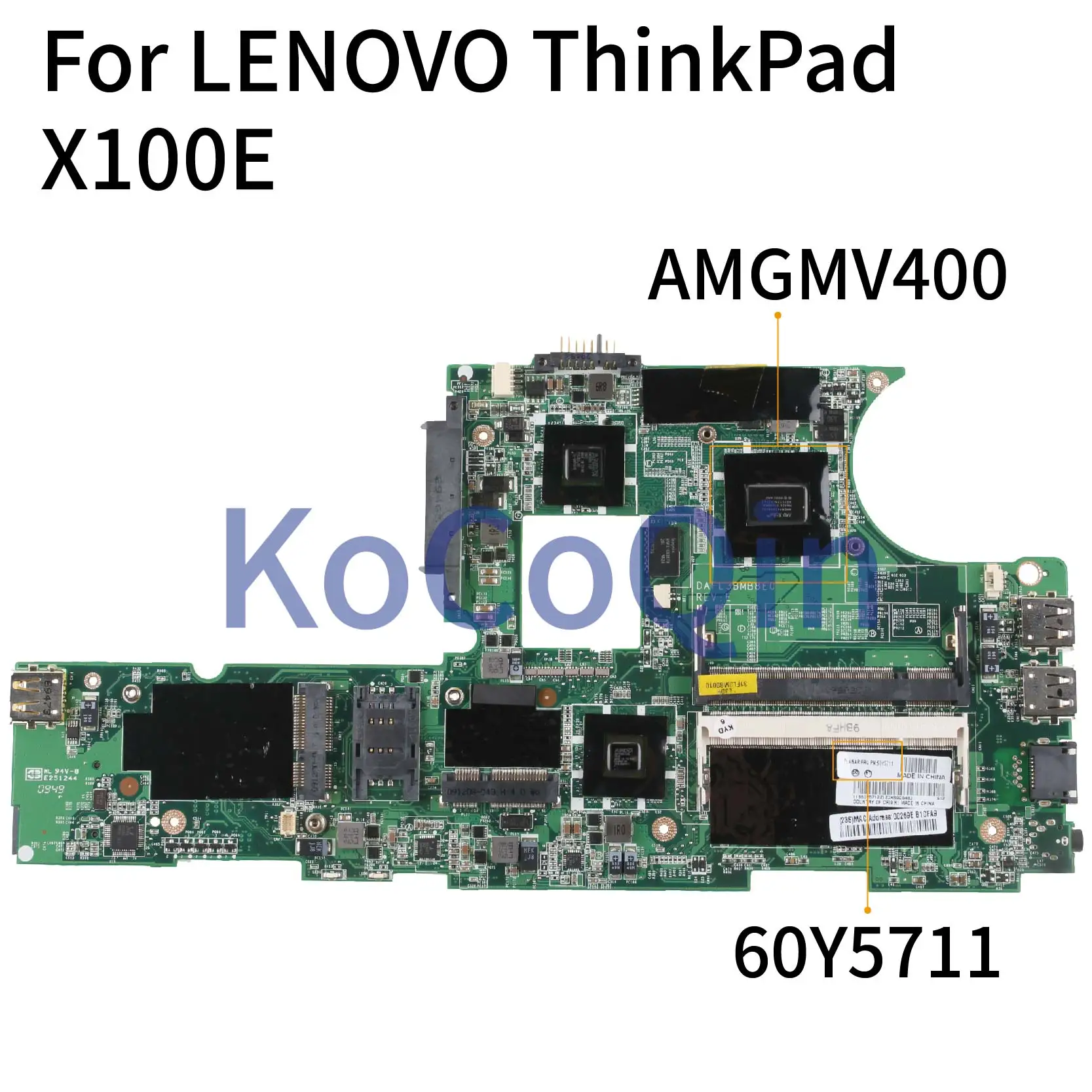 Материнская плата KoCoQin для ноутбука LENOVO ThinkPad X100E материнская 60Y5711 DAFL3BMB8E0