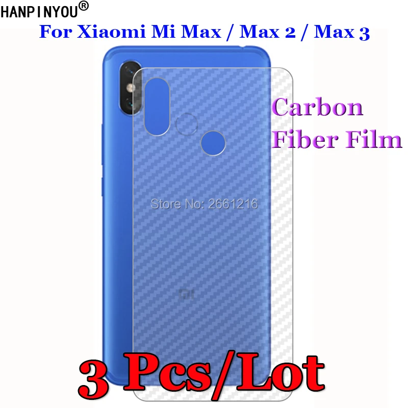 

3 Pcs/Lot For Xiaomi Mi Max 1 2 3 Max1 Max2 Max3 3D Non-slip Clear Carbon Fiber Back Film Screen Protector Protective Sticker