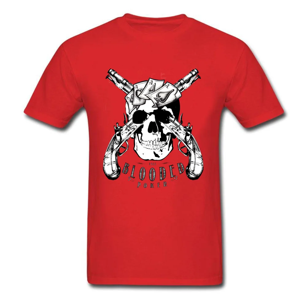 Blooded Skull Poker O Neck T Shirt NEW YEAR DAY Tops & Tees Short Sleeve Coupons Pure Cotton Gift Sweatshirts Summer Men's Blooded Skull Poker red