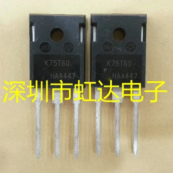 

10pcs/lot K75T60 IKW75N60T TO-247 75A 600V IGBT tube new original In Stock