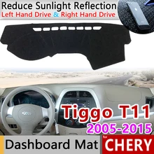 Для Chery Tiggo T11 2005~ Противоскользящий коврик для лица коврик на приборную панель солнцезащитный коврик для защиты автомобильных аксессуаров 2009 2010 2011