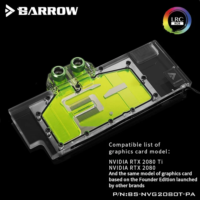 Extraordinary Offers Barrow BS-NVG2080T-PA, LRC RGB v2 Full Cover Graphics Card Water Cooling Blocks, For Founder edition Nvidia RTX2080Ti/2080, Extraordinary Offers Barrow BS-NVG2080T-PA, LRC RGB v2 Full Cover Graphics Card Water Cooling Blocks, For Founder edition Nvidia RTX2080Ti/2080,