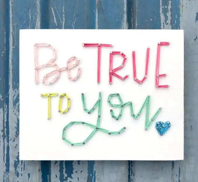 

MADE TO ORDER String Art Be True To You Single Line Strung Sign