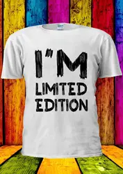 I'M Limited Edition Instagram Indie T-shirt Vest Top Men Women Unisex 1794 New T Shirts Funny Tops Tee New Unisex free shipping I'M Limited Edition Instagram Indie T-shirt Vest Top Men Women Unisex 1794 New T Shirts Funny Tops Tee New Unisex free shipping