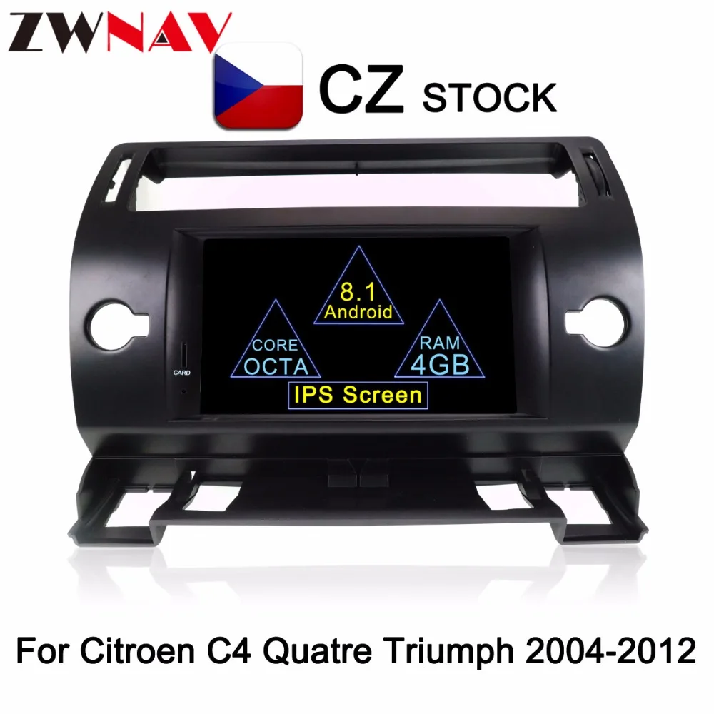 

Android 8.1 Car multimedia dvd Player head unit For Citroen C4 Quatre Triumph GPS Navigation Radio stereo with 8 Octa core 4+32G