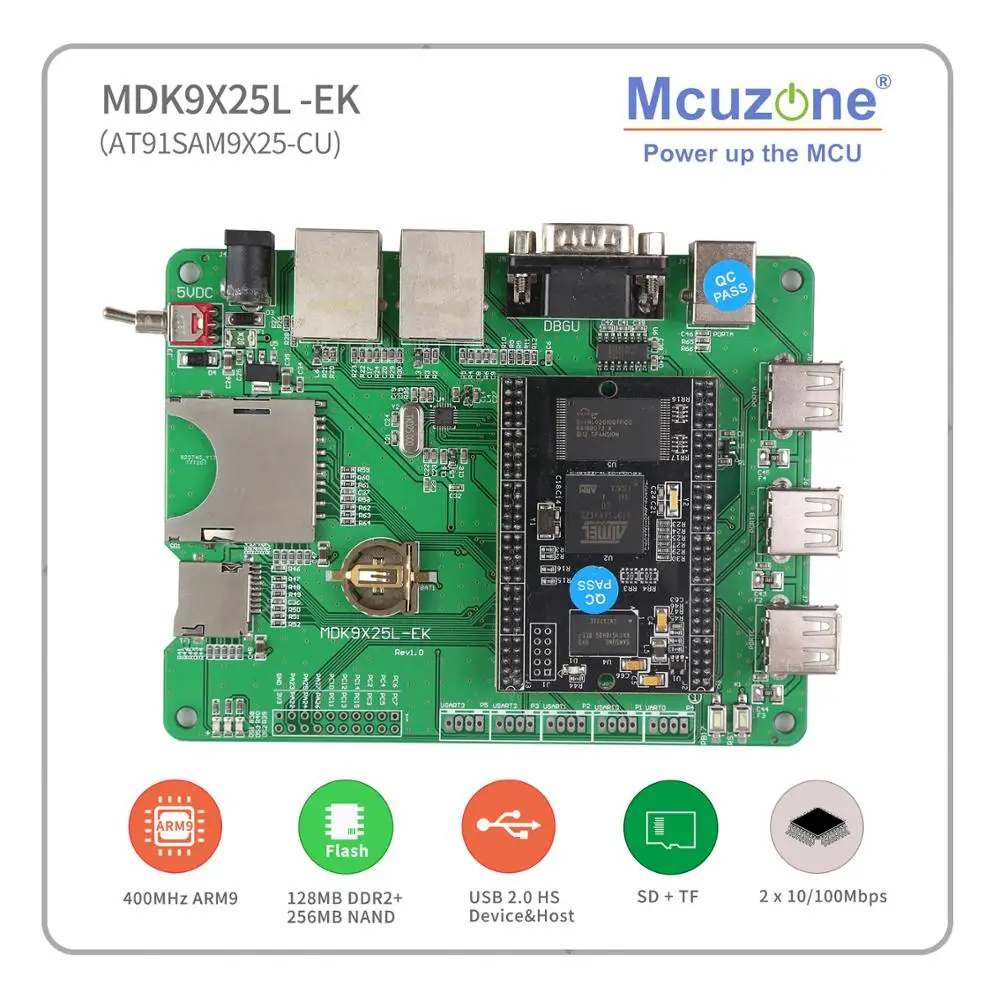 

MDK9X25L-EK development KIT,AT91SAM9X25 400MHz CPU, DDR2, 256M Ethernet, USB HishSpeed TF 6UART TWI ARM9 JTAG SAM9X25 9x25