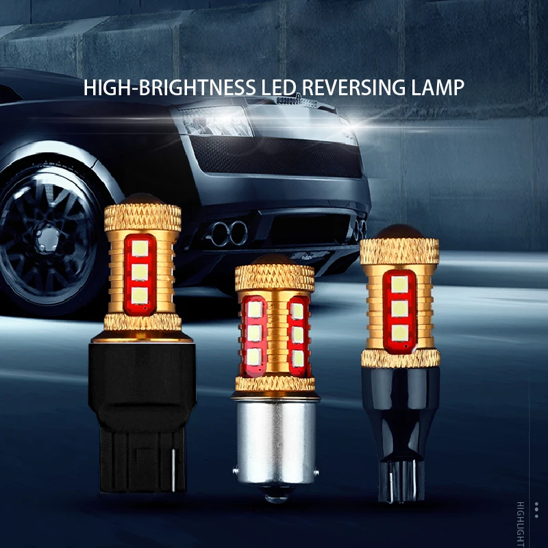 

1PC Reverse Light Bulbs T15W16W T20W21W 1156P21W LED Car Lights 12V Turn Signal Lamp Brake Parking Side Marker Tail High Stop
