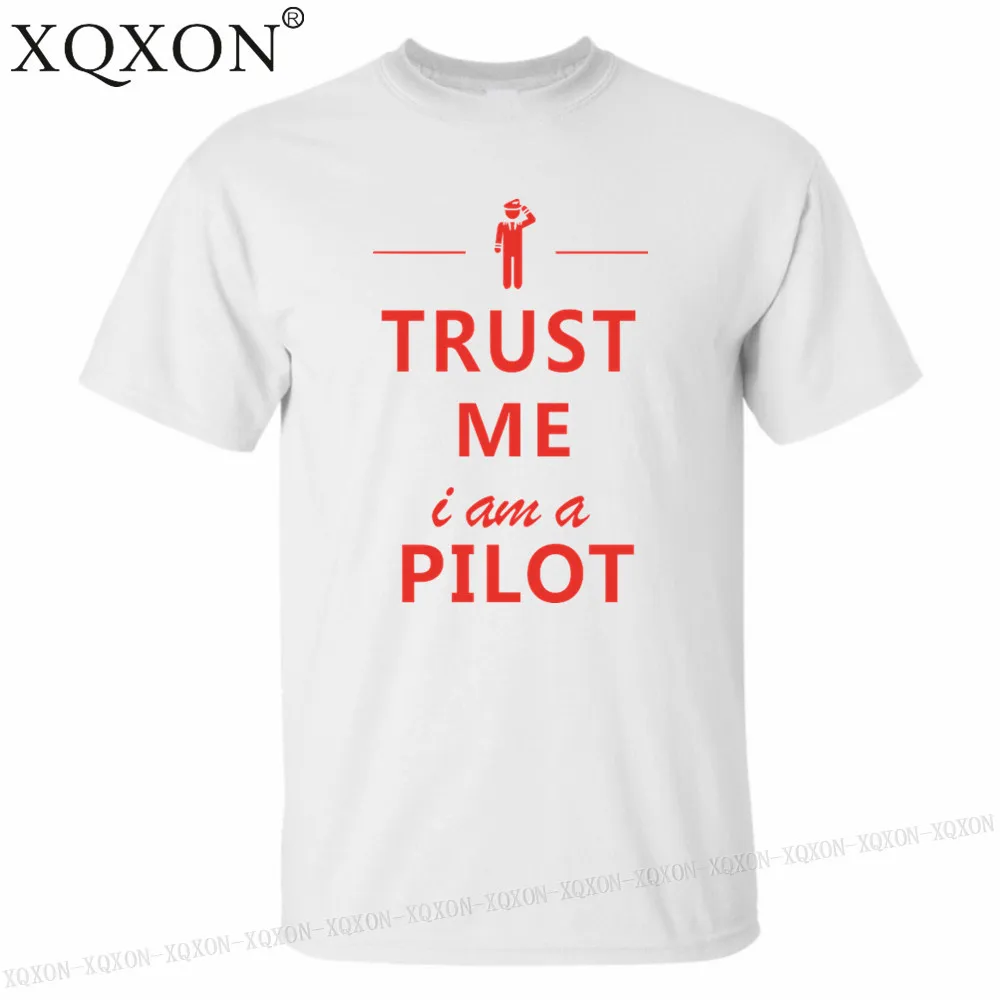 XQXON новая стильная мужская повседневная футболка с коротким рукавом Trust Me I Am Pilot