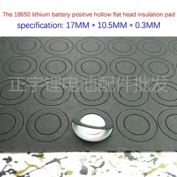 

1 section 18650 lithium battery positive flat head hollow insulation gasket surface pad meson 17MM*10.5MM*0.3MM