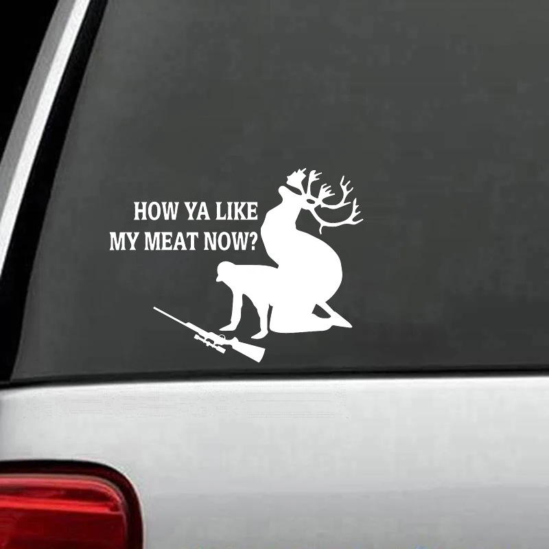 Moose Banging Hunter How Ya Like My Meat виниловый Декаль для автомобиля грузовика стикер на окно