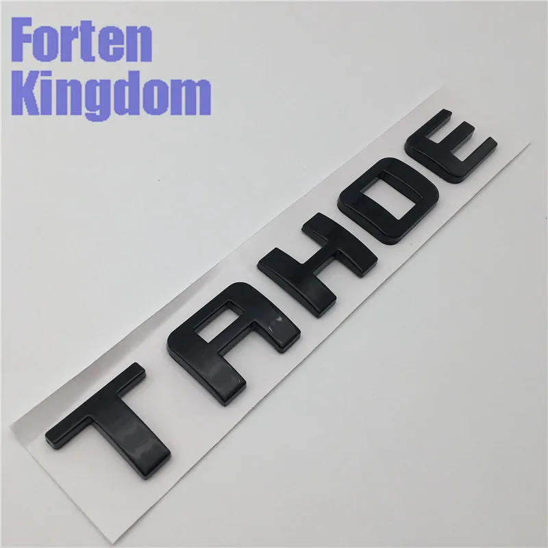 Forten Kingdom Word TAHOE ABS хром или глянцевый черный автомобиль на заказ таблички 3D письмо Письмо значок эмблема наклейка