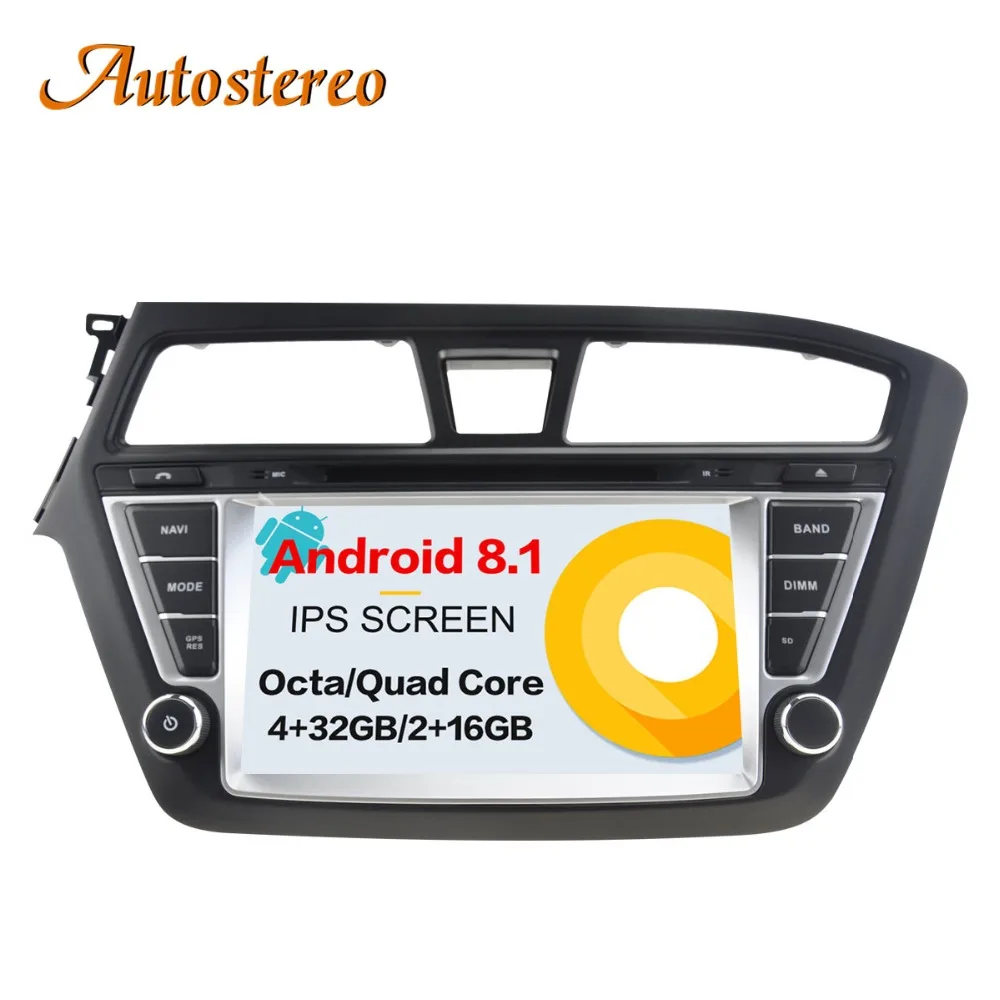 Excellent Android 8.1 Car DVD player GPS navigation For HYUNDAI I20 2014-2017 multimedia player Head unit tape recorder radio player IPS 0 Excellent Android 8.1 Car DVD player GPS navigation For HYUNDAI I20 2014-2017 multimedia player Head unit tape recorder radio player IPS 0