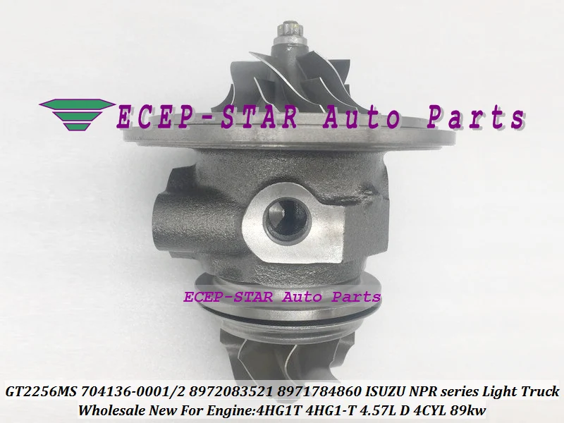 Turbo CHRA Cartridge GT2256MS 704136 704136-0001 704136-0002 8972083521 8971784860 For ISUZU NPR Light Truck 4HG1T 4HG1 T 4.57L  (5)