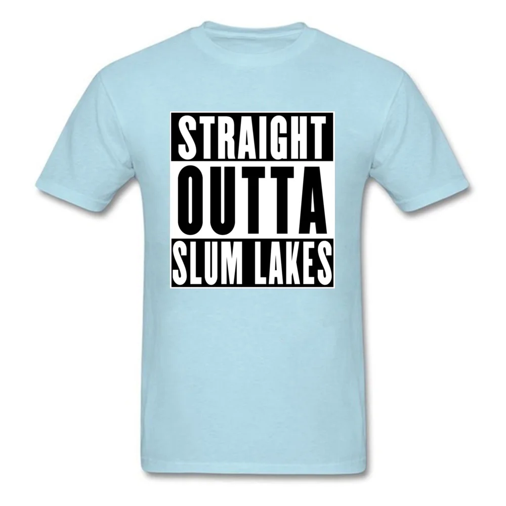 Crewneck Straight-Outta-Slum-Lakes-177 Cotton Fabric Adult T-Shirt Casual Tops Shirts New Coming Tops T Shirt Short Sleeve Straight-Outta-Slum-Lakes-177 light