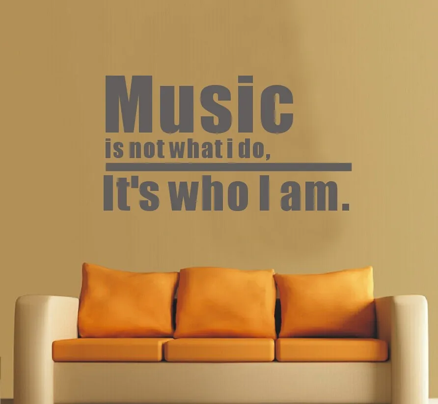 New-2015-MUSIC-IS-NOT-WHAT-I-DO-IT-S-WHO-I-AM-Wall-Lettering-Vinyl (2)