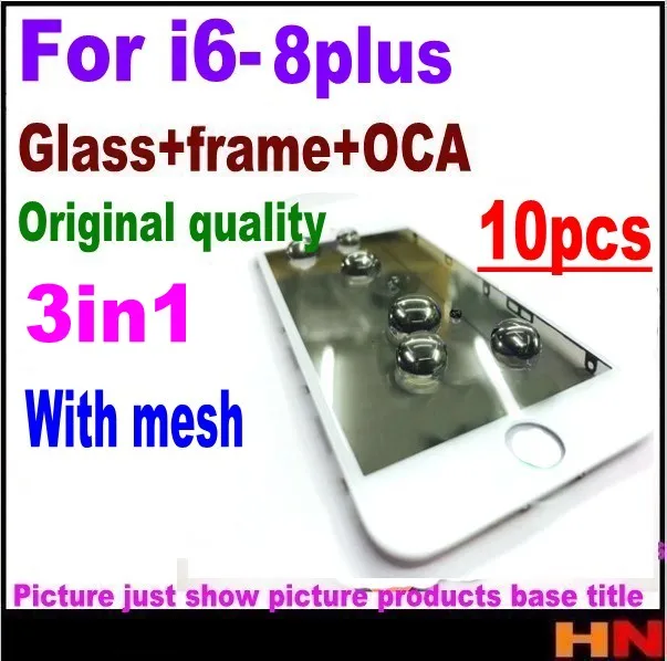

10pcs For iPhone 6 6s 7 7G 8 plus orig quality 3in1 Glass lens with Middle Frame Bezel Frame OCA together Foleophobic mesh