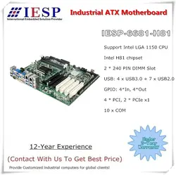 ATV индустриальный материнская плата, H81 чипсет, LGA1150 Процессор, 10 * RS232, 2 * GLAN, 4 * USB3.0, 7 * USB2.0, 4 * PCI, 1 * PCIe 16X, 2 * PCIe 1X