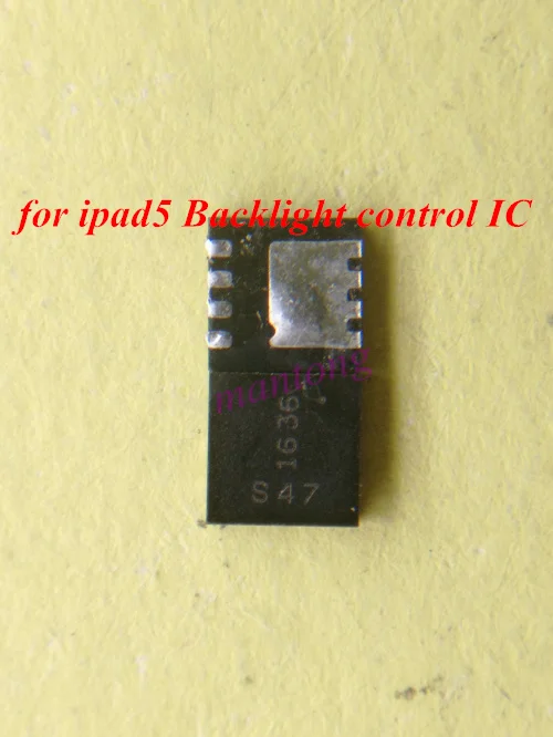 

1pcs-10pcs for ipad5 air (A1822 A1823) Backlight control IC s47