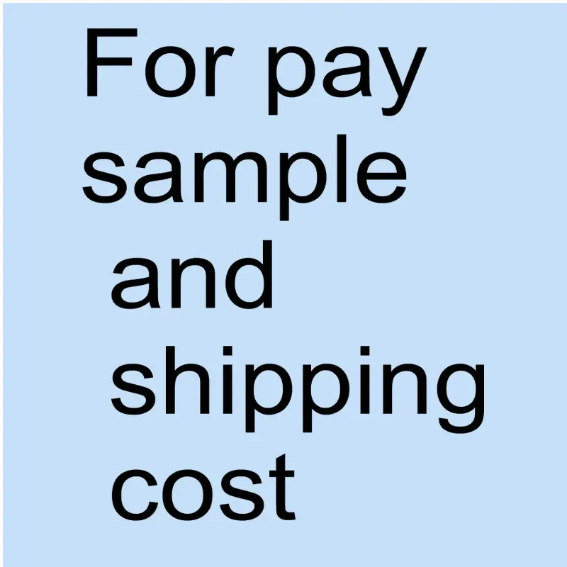 

for pay shipping or sample