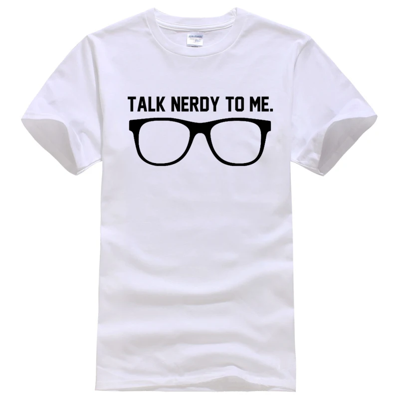 Talk Nerdy To Me Geek Dork Nerd Glasses Hipster Tee Shirt Unisex