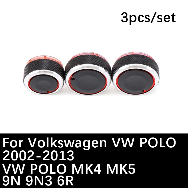 

3pcs/set For Volkswagen Car Air Conditioning Knob AC Knob for POLO MK4 MK5 9N 9N3 6R heat control Switch Knobs Car Accessories