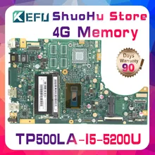 KEFU For ASUS TP500LN TP500LA TP500LD TP500L CPU I5-5200U Memory 4G laptop motherboard tested 100% work original mainboard KEFU For ASUS TP500LN TP500LA TP500LD TP500L CPU I5-5200U Memory 4G laptop motherboard tested 100% work original mainboard