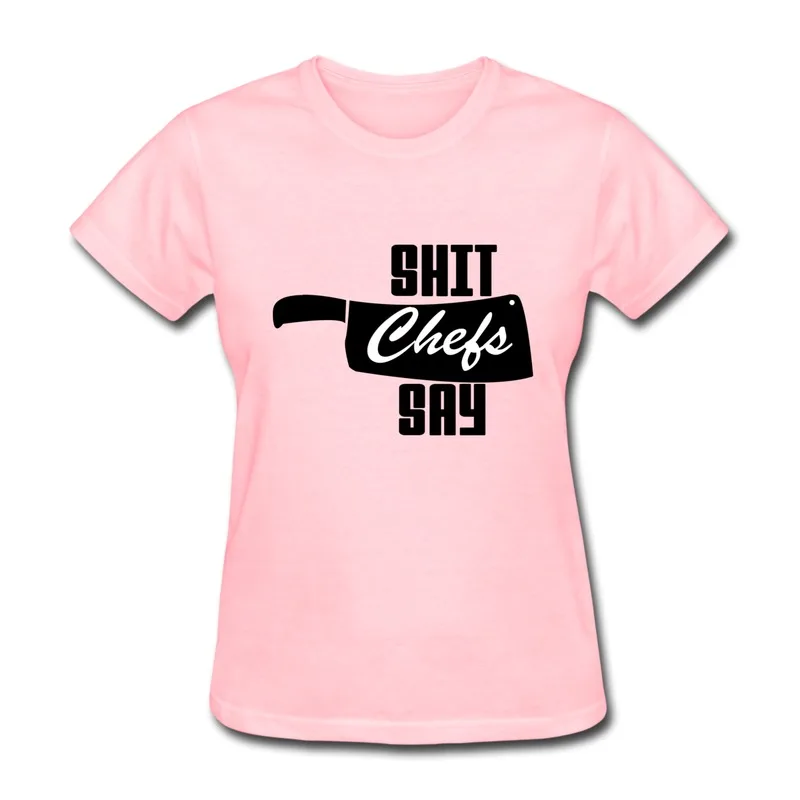 Cheap Gildan Shirt Women Shit Chefs Say Official Logo Personalize Cute