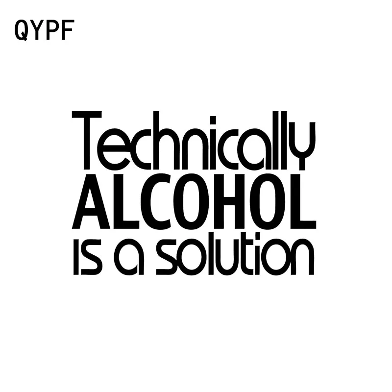 QYPF 15 см * 10 1 Алкоголь это решение забавные виниловые наклейки на окна автомобиля