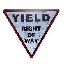 YIELD RIGHT OF WAY налет металлические Старинные оловянные Таблички украшения казино значки в стиле ретро домашний кафе-бар Pub decorativas домашний декор