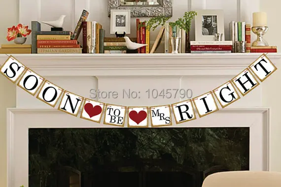 

Free Shipping 1 X SOON TO BE MRS RIGHT Bunting Banner Wedding Photo Props Party Decoration Supplies