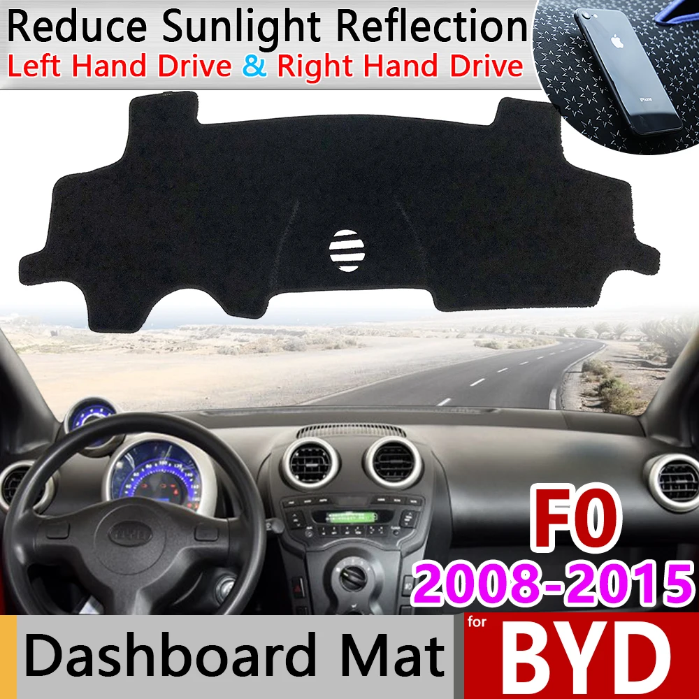 

for BYD F0 2008 2009 2011 2012 2013 2014 2015 Anti-Slip Mat Dashboard Pad Sunshade Dashmat Anti-UV Protect Carpet Accessories
