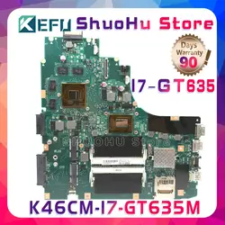 Kefu K46C для ASUS K46CM K46CB S46C A46C A46CM Процессор I7 GT635M материнская плата для ноутбука протестированная 100% работа оригинальная материнская плата