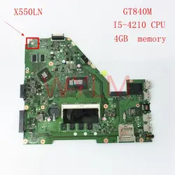 X550LN GT840M с I5-4210CPU плата REV2.0 для ASUS X550LN X550LD X550L материнская плата для ноутбука Бесплатная доставка 60NB04S0-MB5302