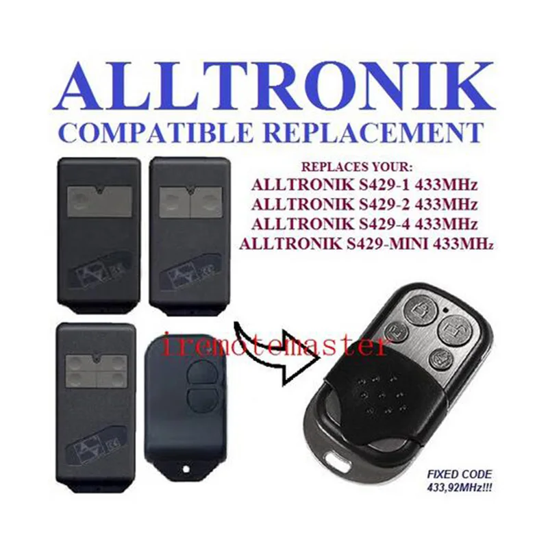 

Alltronik replacement remote S429-1 433MHZ,S429-2 433MHZ,S429-4 433MHZ,S429-MINI 433MHZ FINE