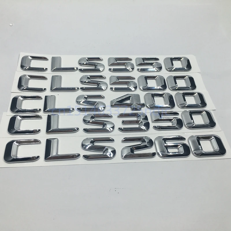 

For Mercedes Benz W218 W219 CLS260 CLS350 CLS400 CLS500 CLS550 Car Trunk Lid Rear Emblem Letters Badge Decration