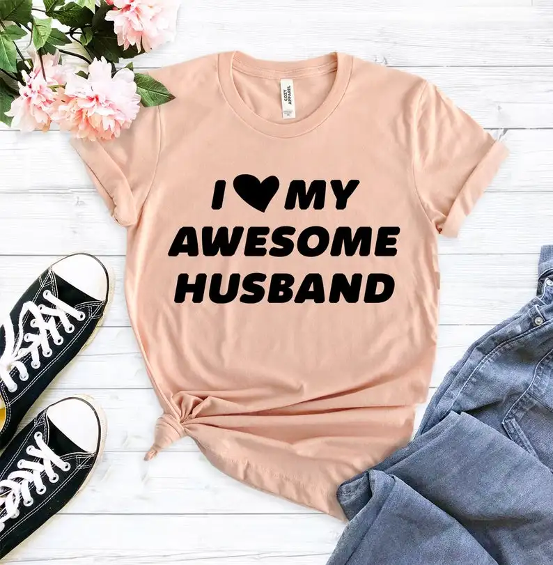 

Skuggnas New Arrival I Love My Awesome Husband Funny T-shirt Anniversary Shirt Honeymoon Gift Bridal Shower Gift Drop Shipping