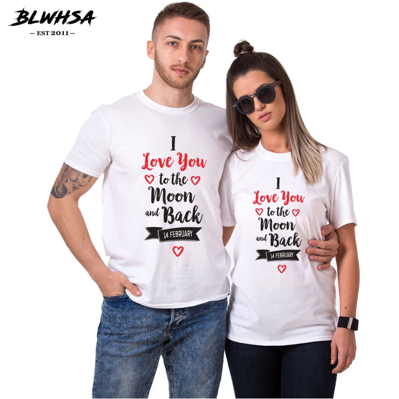 

BLWHSA Lovers Couple T shirt Women Casual Printing I Love You To The Moon And Back 14 Frbruary Couple Clothes Valentines Gift
