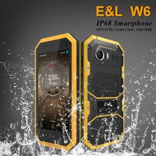 Original E L W6 Smartphone Waterproof Dustproof Shockproof Phone Ip68 Dual Sim Mobile Phone Android 4G