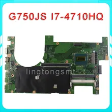 for ASUS G750JS Laptop motherboard G750JS REV2.0 Mainboard Processor i7 4710HQ DDR3L 100% tested