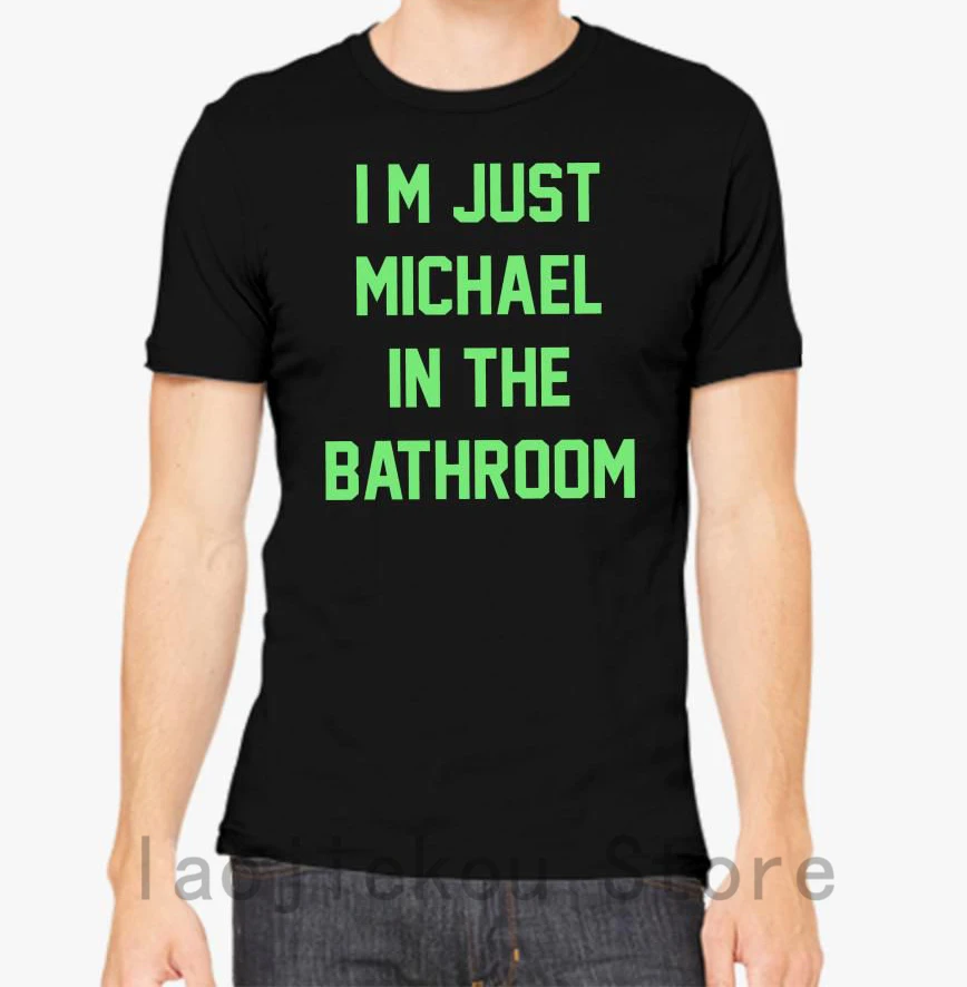 

Be More Chill Michael In The Bathroom T shirt men tshirt women tops tee 100% cotton funny print O-neck Short Sleeve t-shirt
