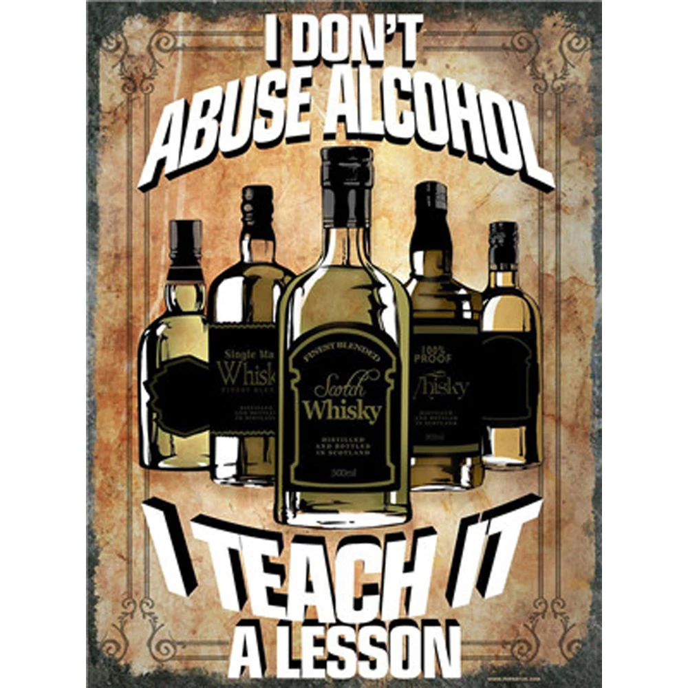 

I Don't Abuse Alcohol Vintage Wall Decor Art Metal Tin Signs Pub Tavern Retro Decorative Plates Metal Poster 1001(989)